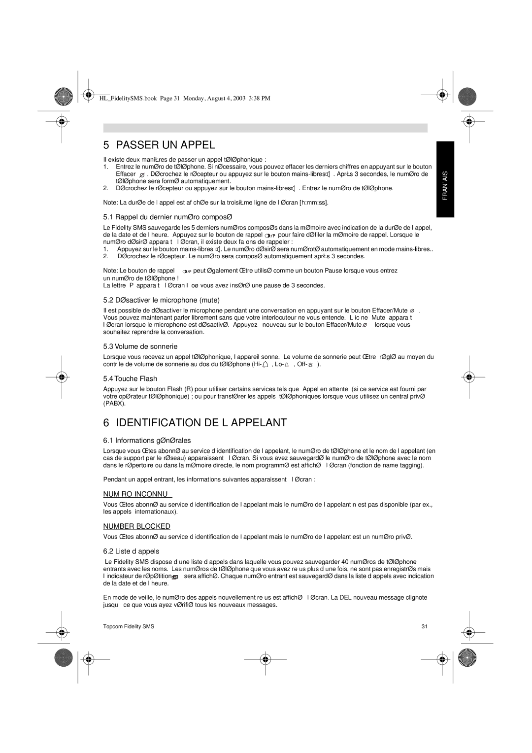 Topcom FIDELITY SMS user manual Passer UN Appel, Identification DE L’APPELANT 