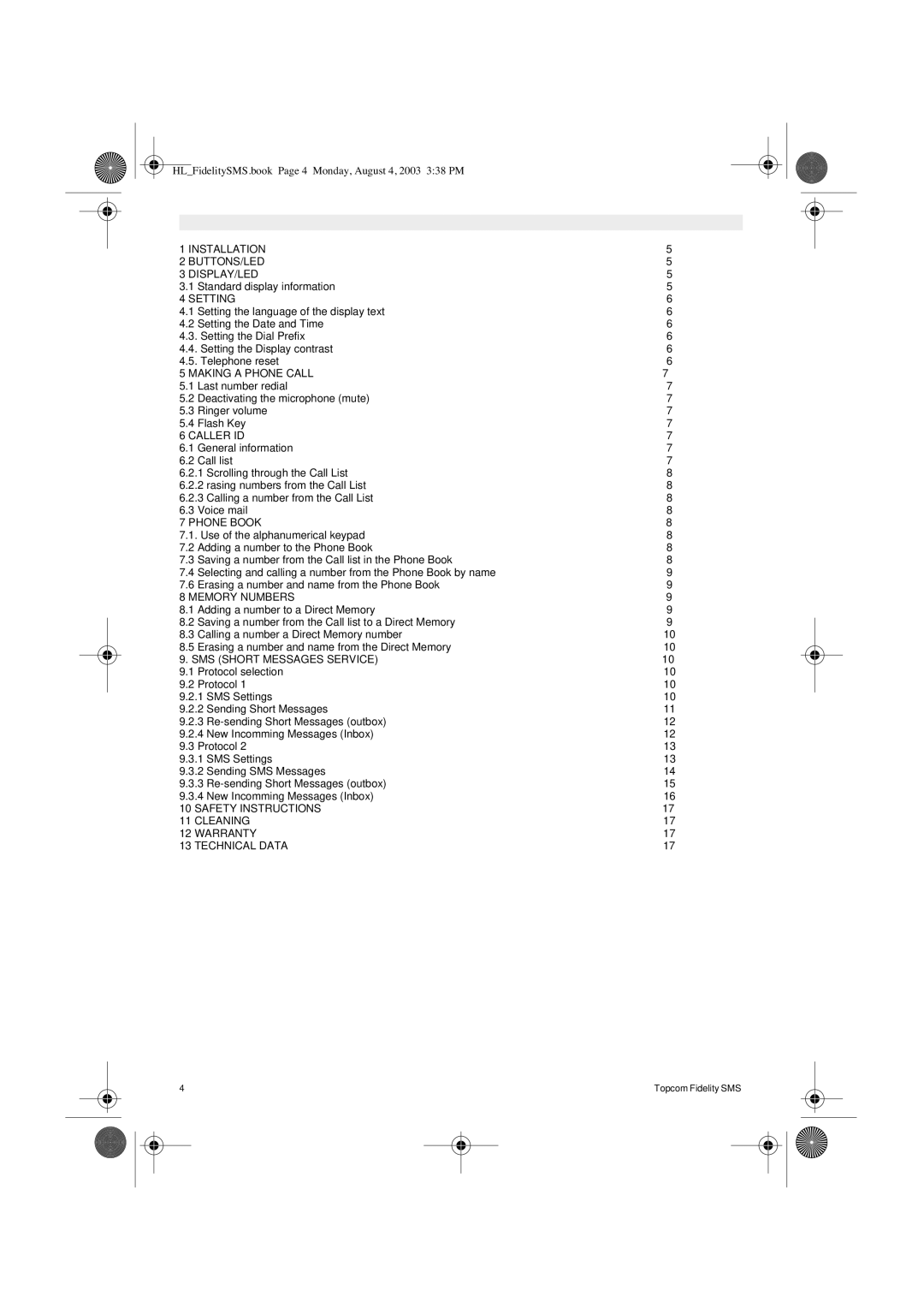 Topcom FIDELITY SMS user manual Installation BUTTONS/LED DISPLAY/LED, Setting, Making a Phone Call, Caller ID, Phone Book 