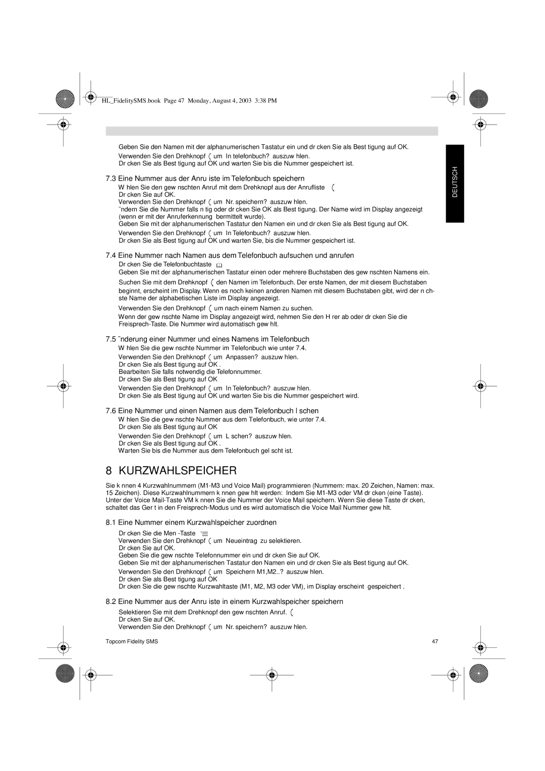 Topcom FIDELITY SMS user manual Kurzwahlspeicher, Eine Nummer aus der Anruﬂiste im Telefonbuch speichern 