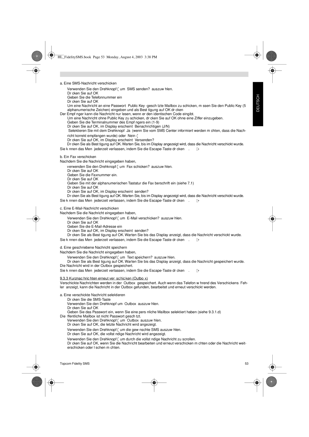 Topcom FIDELITY SMS user manual Eine SMS-Nachricht verschicken, Eine verschickte Nachricht selektieren 