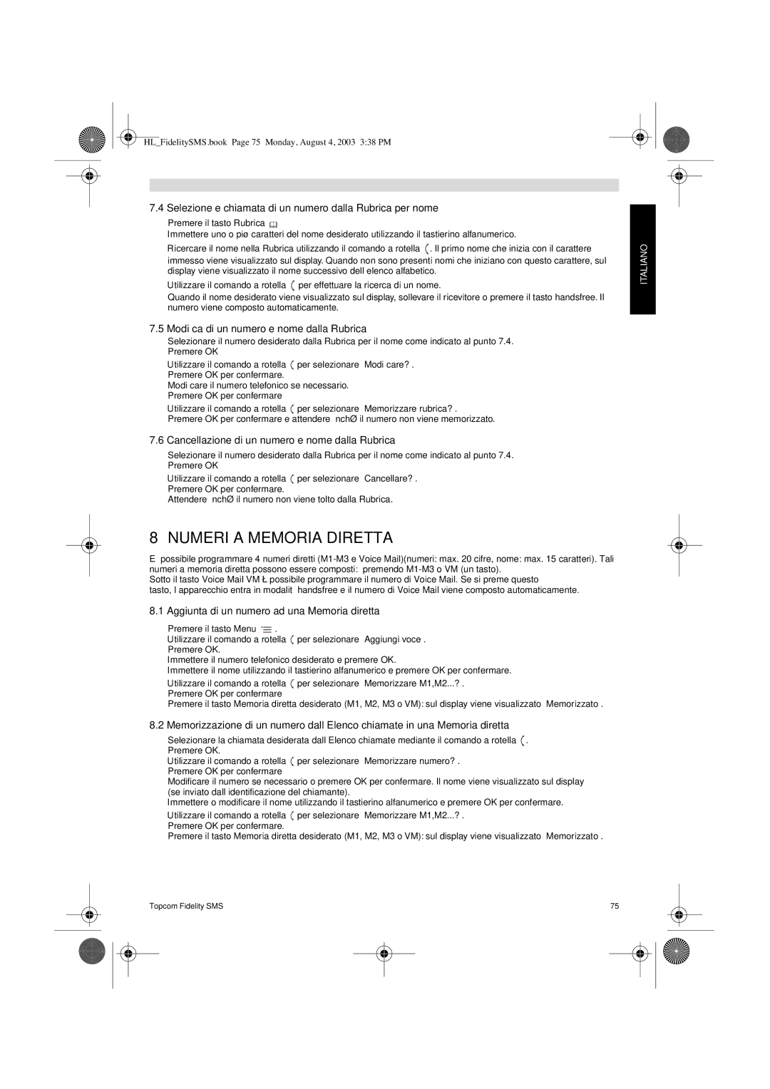 Topcom FIDELITY SMS user manual Numeri a Memoria Diretta, Selezione e chiamata di un numero dalla Rubrica per nome 