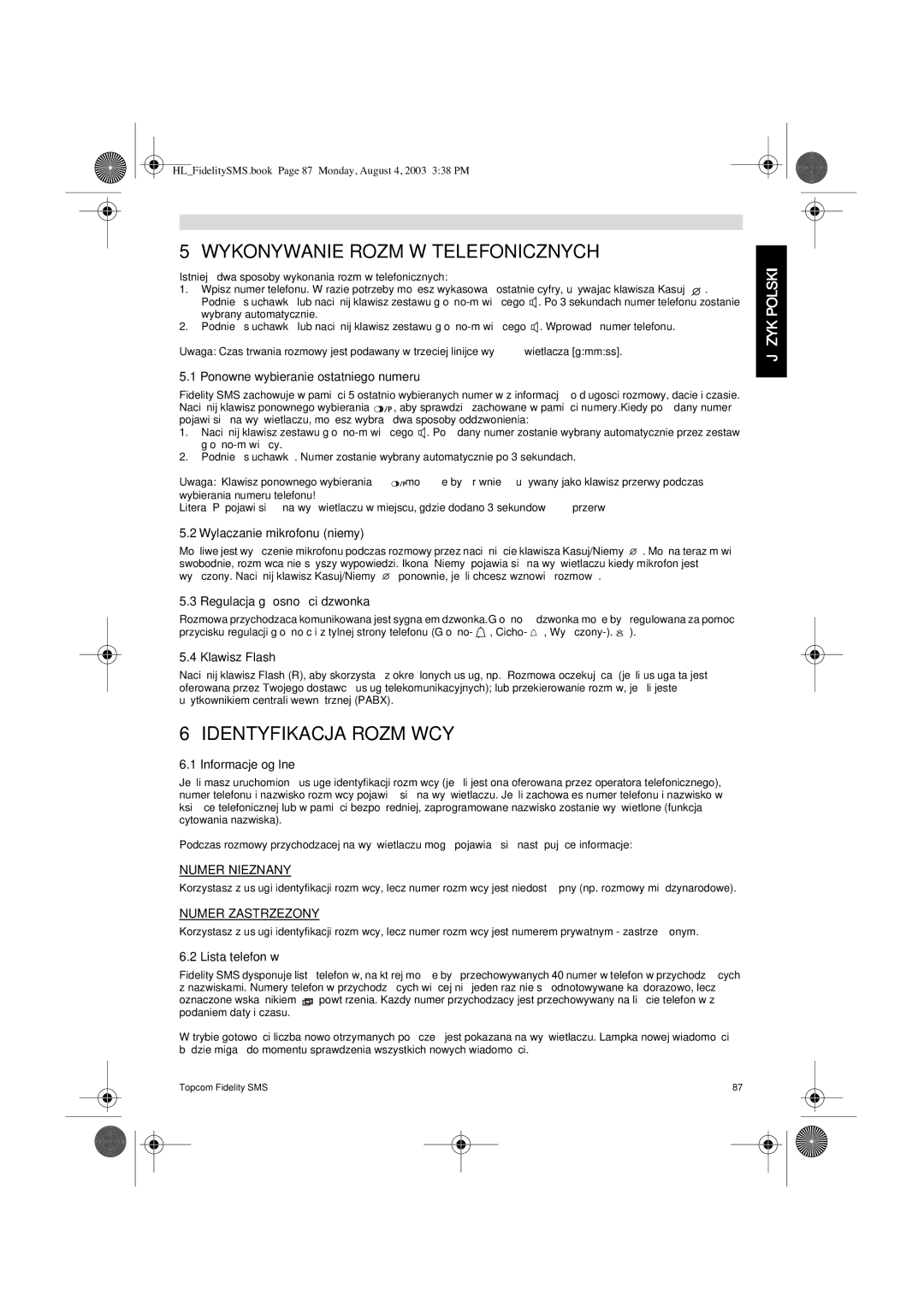 Topcom FIDELITY SMS user manual Wykonywanie Rozmów Telefonicznych, Identyfikacja Rozmówcy 