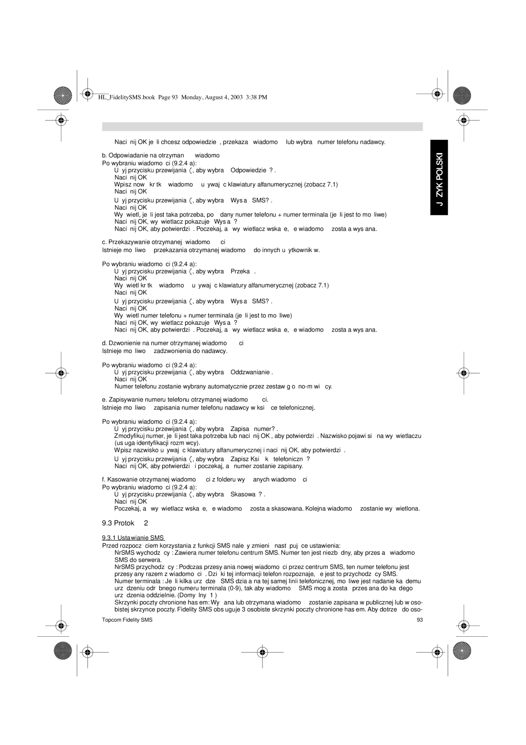 Topcom FIDELITY SMS user manual Odpowiadanie na otrzymanå wiadomo∂ç, Przekazywanie otrzymanej wiadomo∂ci 