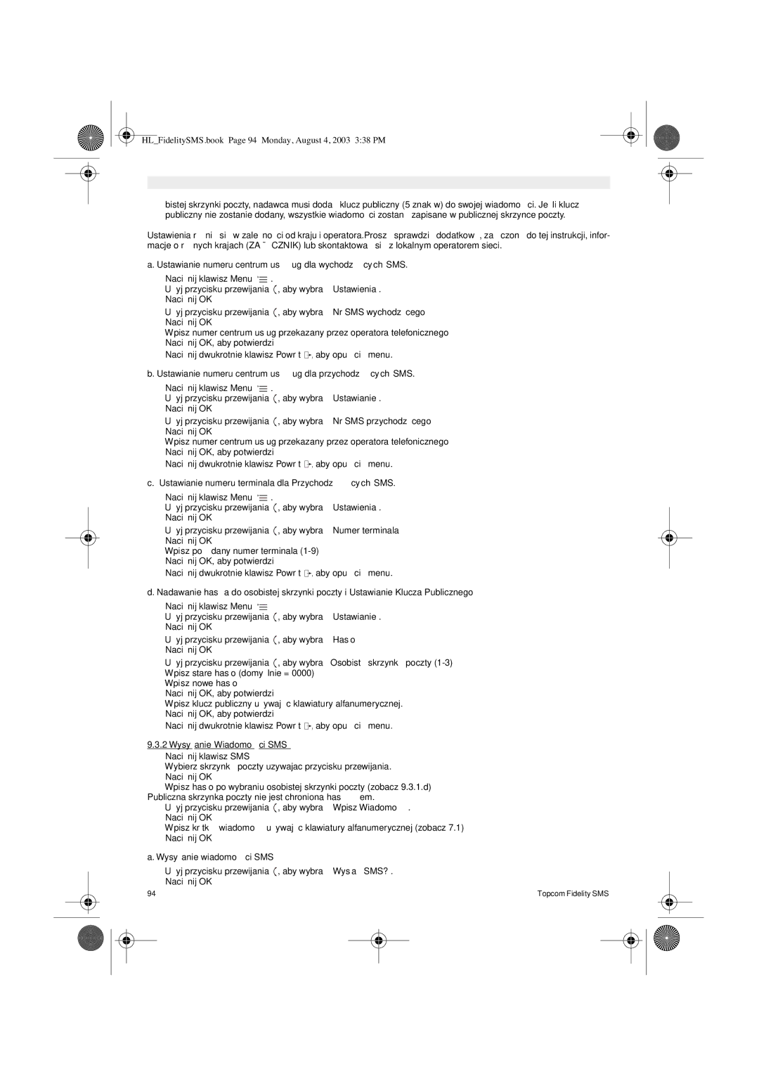 Topcom FIDELITY SMS user manual Wysy∆anie Wiadomo∂ci SMS, Publiczna skrzynka poczty nie jest chroniona has ∆em 