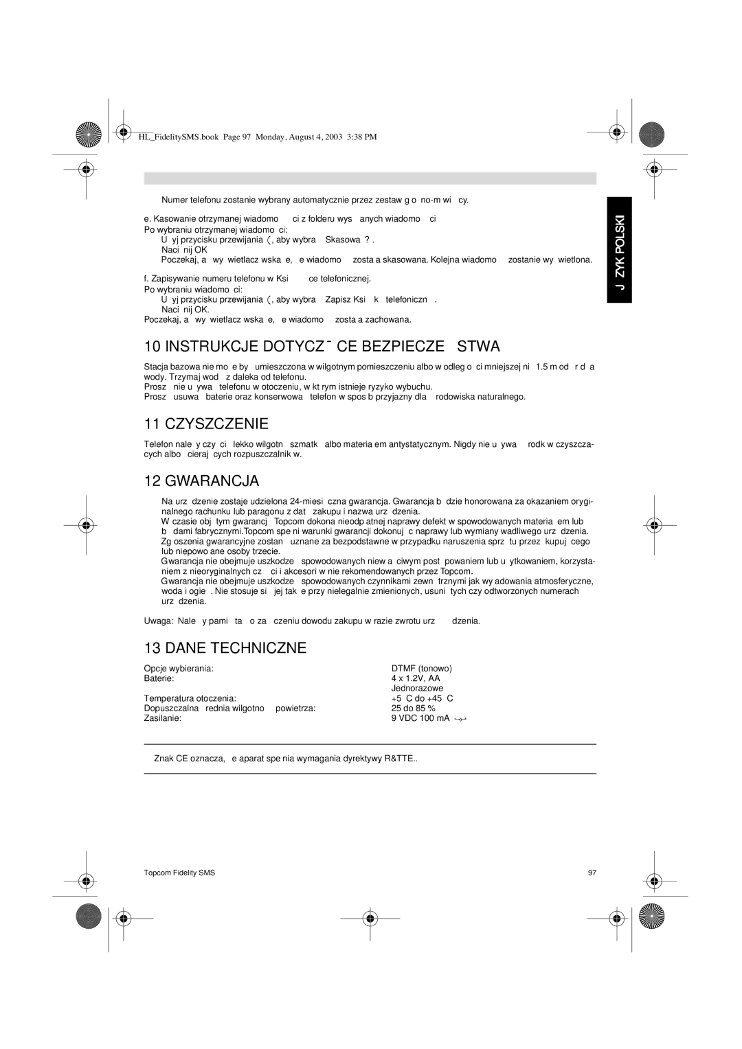 Topcom FIDELITY SMS user manual Instrukcje Dotyczåce BEZPIECZE˘STWA, Czyszczenie, Gwarancja, Dane Techniczne 