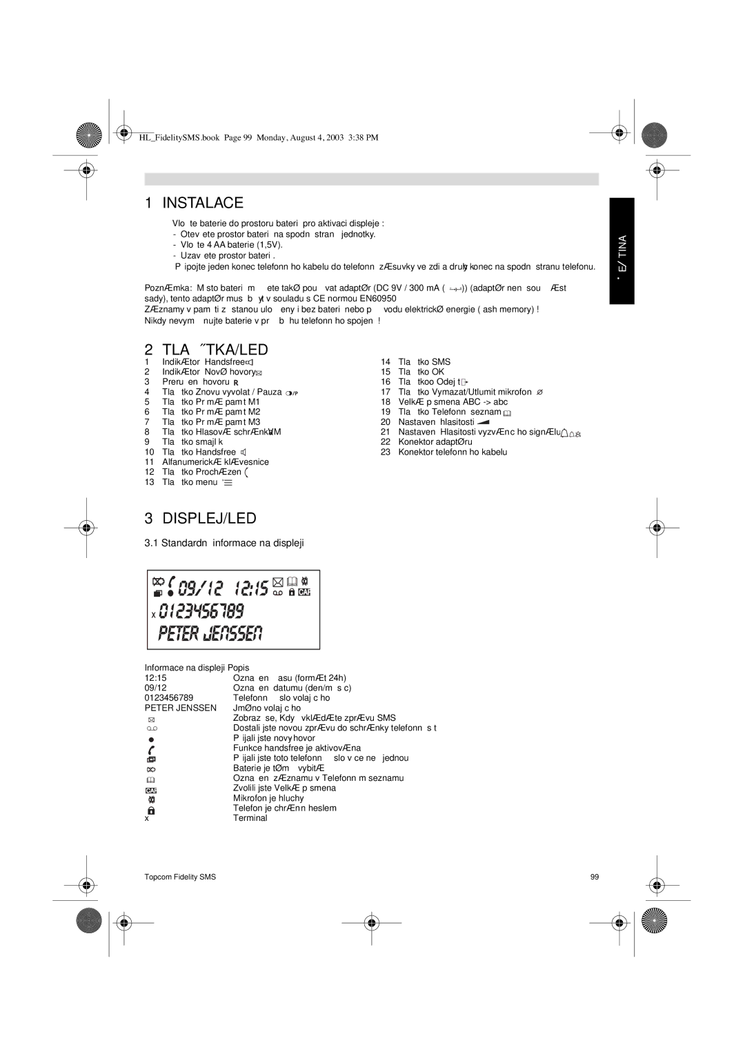 Topcom FIDELITY SMS user manual Instalace, Displej/Led, Standardní informace na displeji, Informace na displeji Popis 