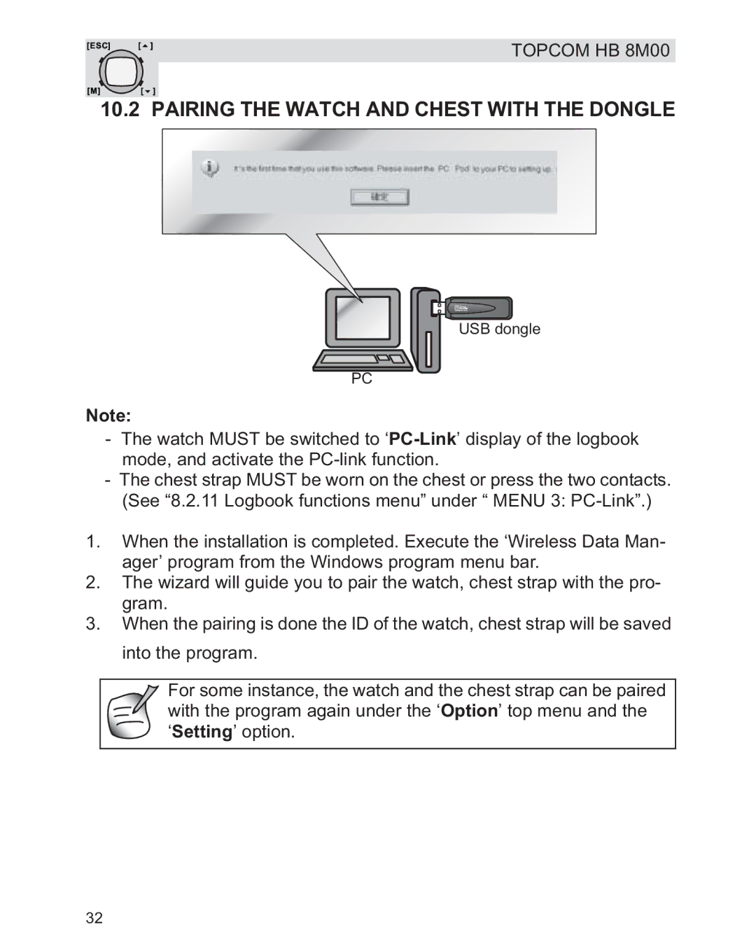 Topcom HB 8M00 manual Pairing the Watch and Chest with the Dongle 