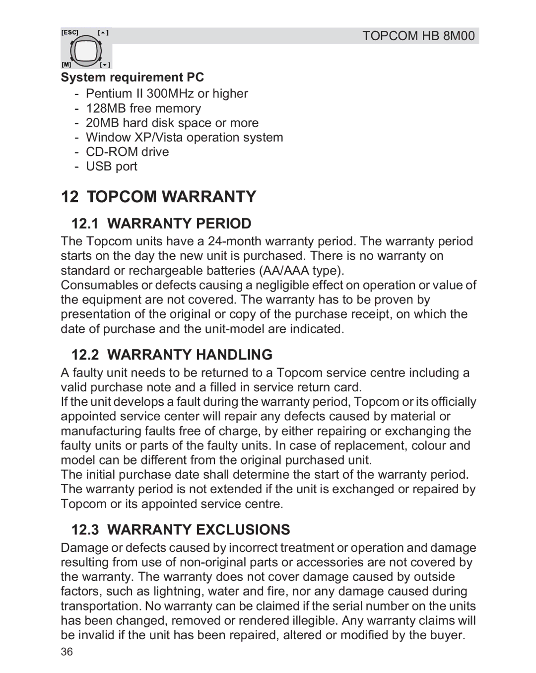 Topcom HB 8M00 manual Topcom Warranty, Warranty Period, Warranty Handling, Warranty Exclusions, System requirement PC 