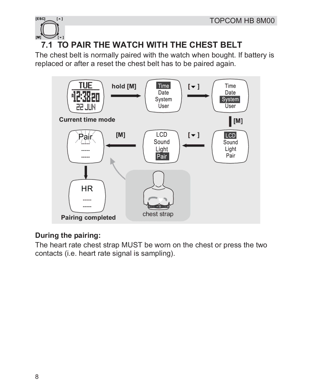 Topcom HB 8M00 manual To Pair the Watch with the Chest Belt, During the pairing 