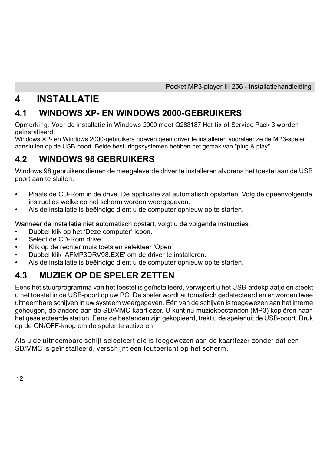 Topcom III manual Installatie, Windows XP- EN Windows 2000-GEBRUIKERS, Windows 98 Gebruikers, Muziek OP DE Speler Zetten 