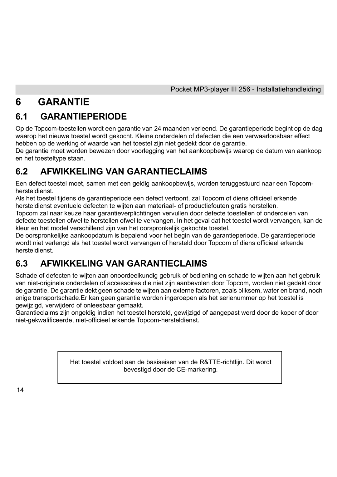 Topcom III manual Garantieperiode, Afwikkeling VAN Garantieclaims 