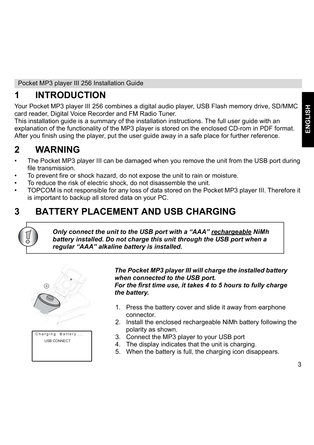 Topcom III manual Introduction, Battery Placement and USB Charging 