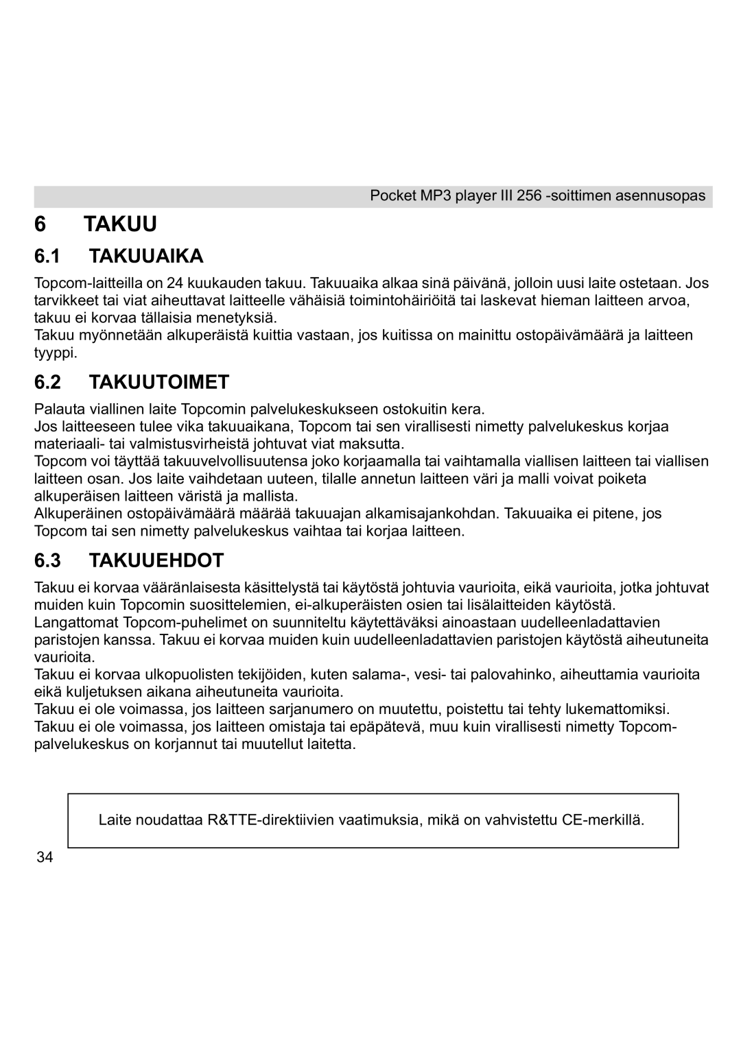 Topcom III manual Takuuaika, Takuutoimet, Takuuehdot 