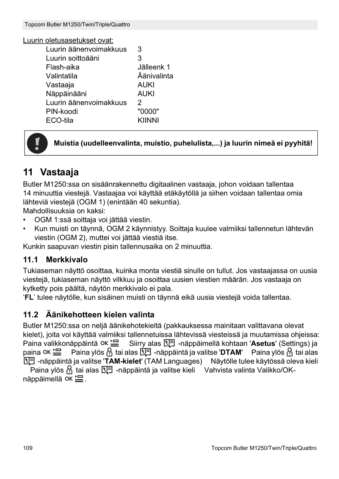 Topcom M1250 manual Vastaaja, Merkkivalo, 11.2 Äänikehotteen kielen valinta 