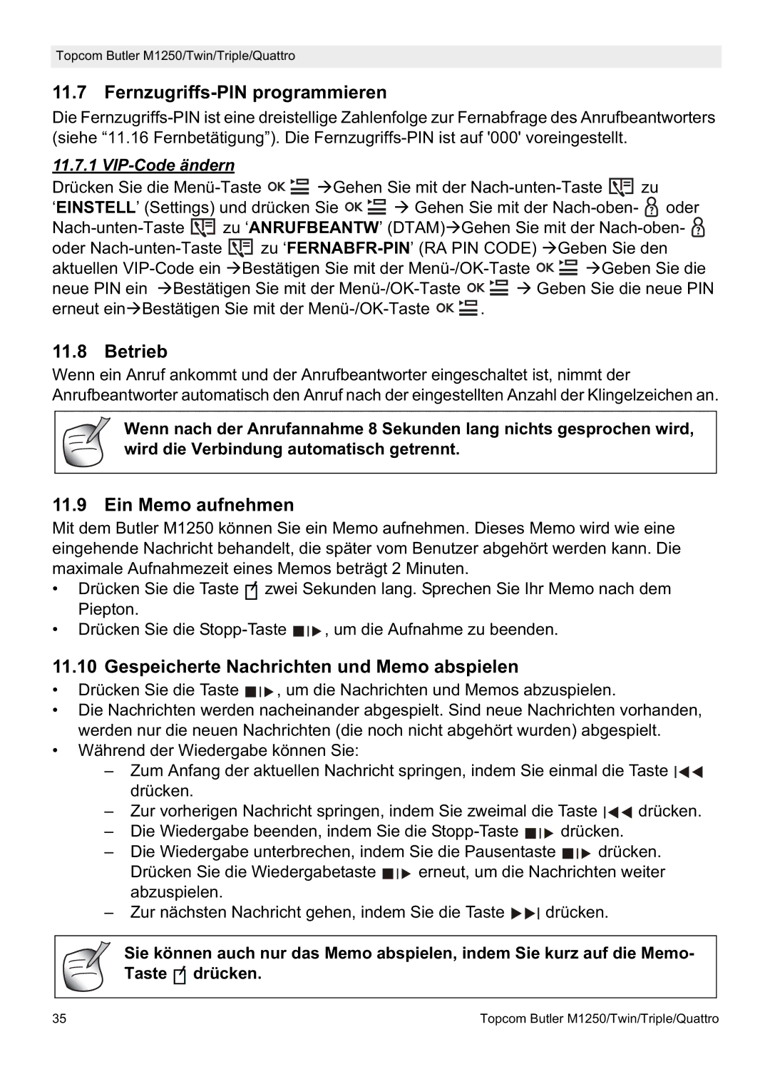 Topcom M1250 Fernzugriffs-PIN programmieren, Betrieb, Ein Memo aufnehmen, Gespeicherte Nachrichten und Memo abspielen 