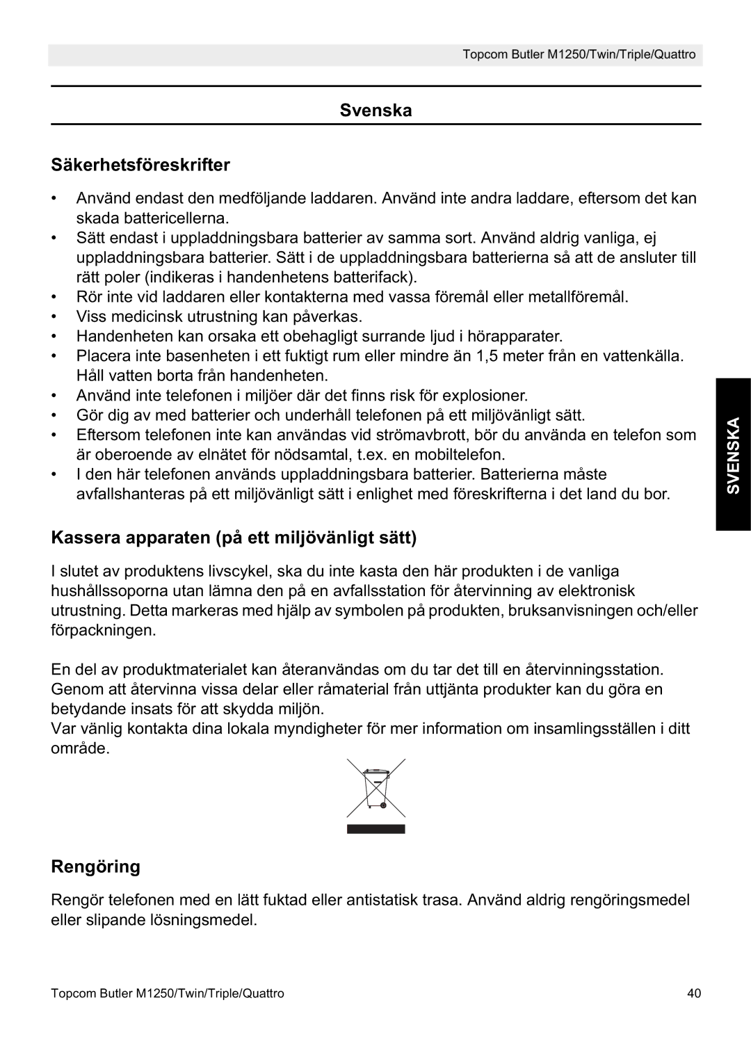 Topcom M1250 manual Svenska Säkerhetsföreskrifter, Kassera apparaten på ett miljövänligt sätt, Rengöring 