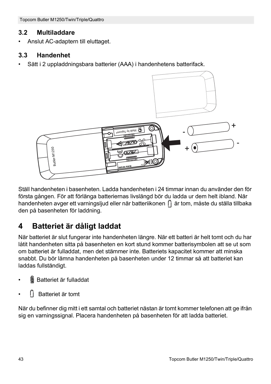 Topcom M1250 manual Batteriet är dåligt laddat, Multiladdare, Handenhet 