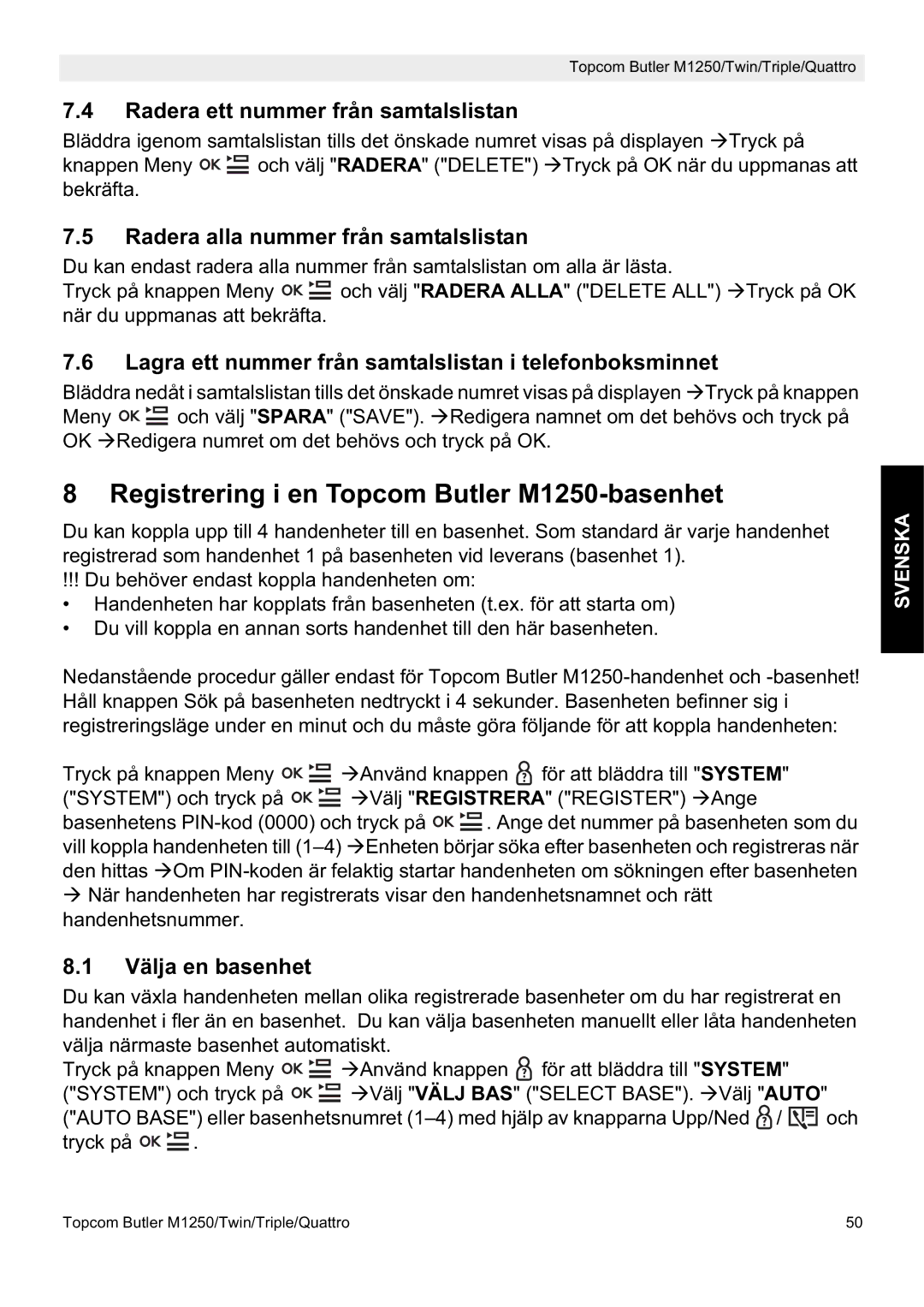 Topcom manual Registrering i en Topcom Butler M1250-basenhet, Radera ett nummer från samtalslistan, Välja en basenhet 