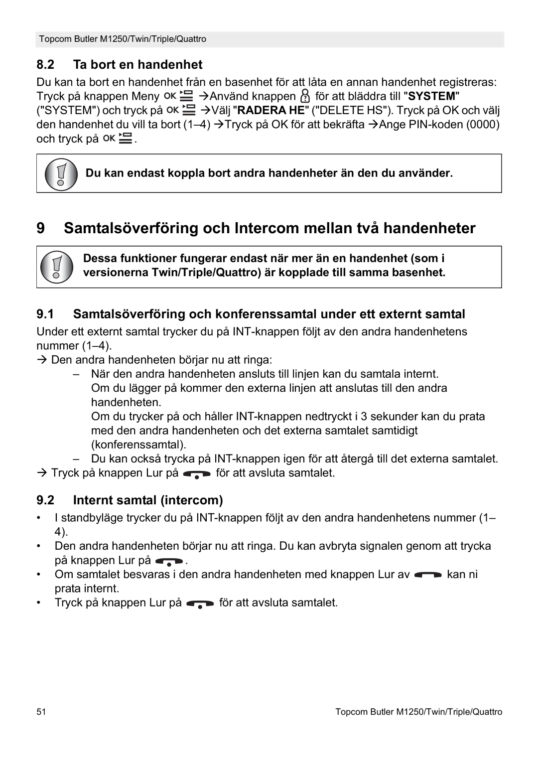 Topcom M1250 manual Samtalsöverföring och Intercom mellan två handenheter, Ta bort en handenhet, Internt samtal intercom 