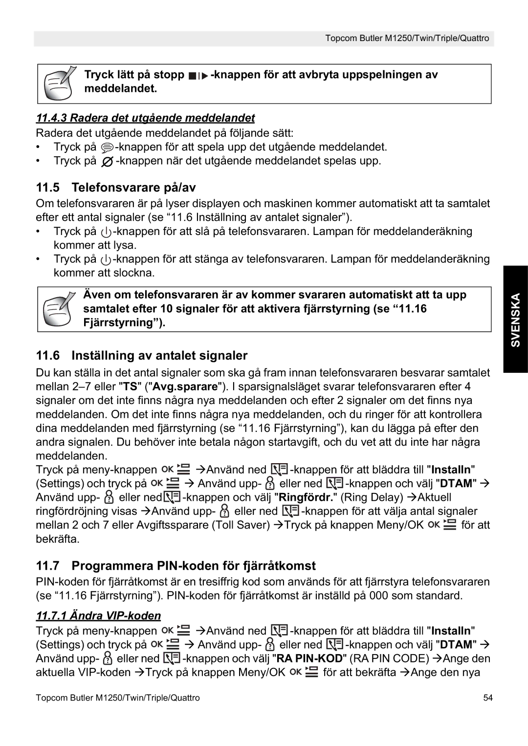 Topcom M1250 manual Telefonsvarare på/av, Inställning av antalet signaler, Programmera PIN-koden för fjärråtkomst 