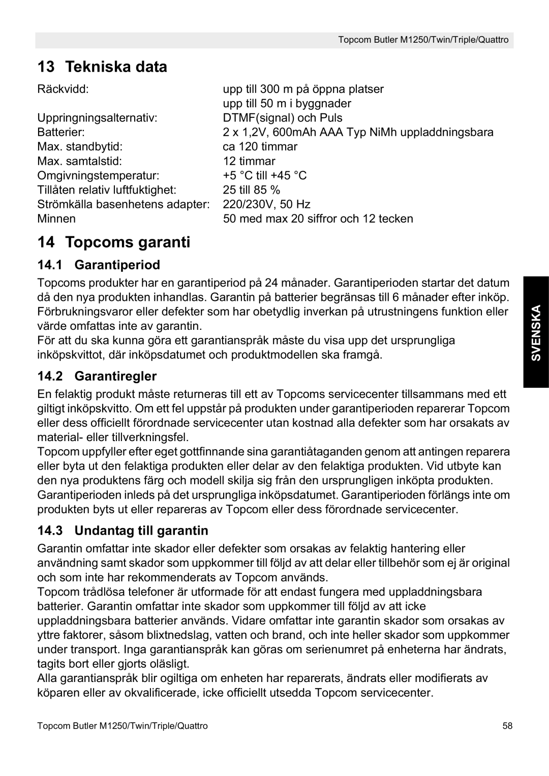 Topcom M1250 manual Tekniska data, Topcoms garanti, Garantiperiod, Garantiregler, Undantag till garantin 