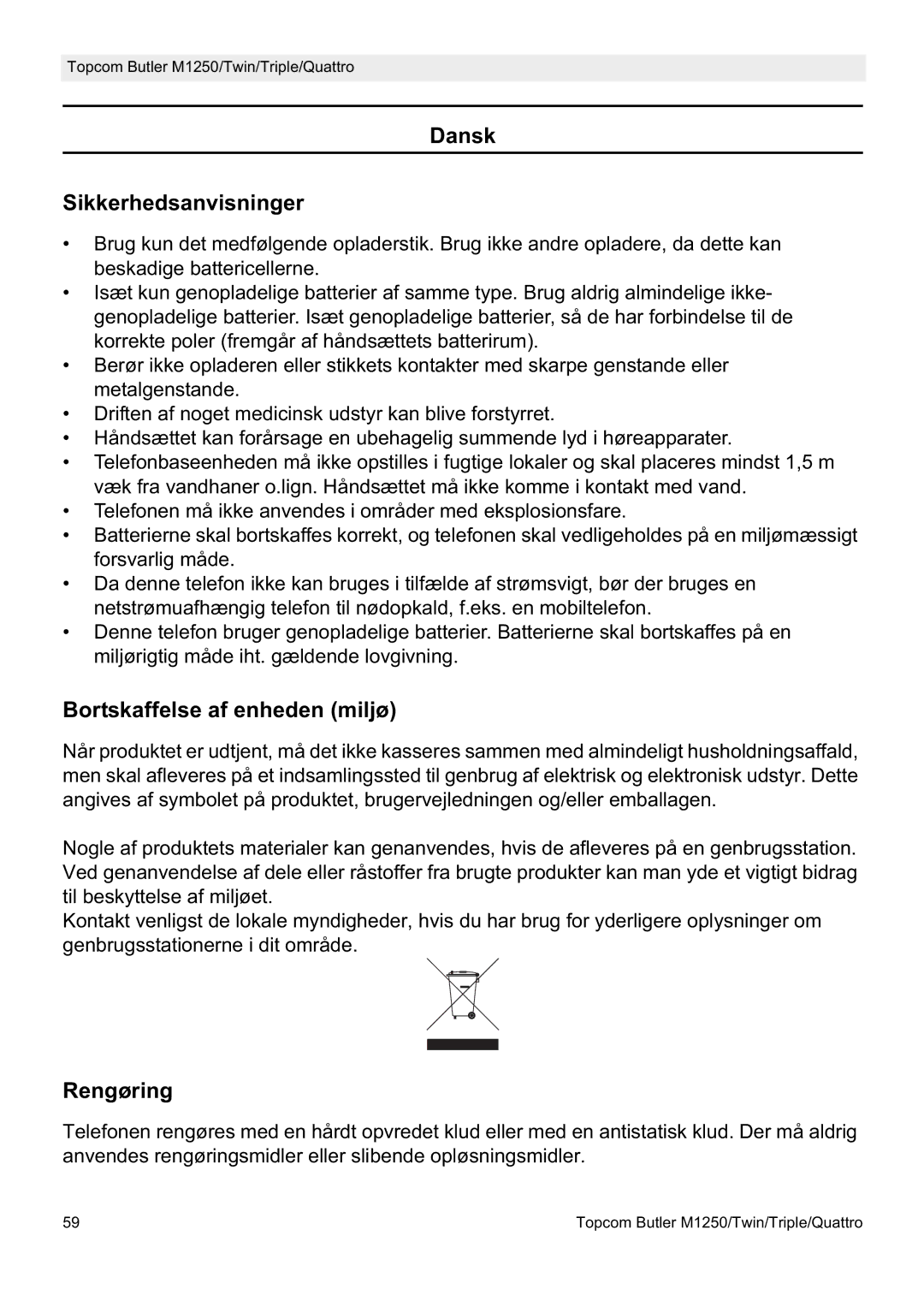 Topcom M1250 manual Dansk Sikkerhedsanvisninger, Bortskaffelse af enheden miljø, Rengøring 