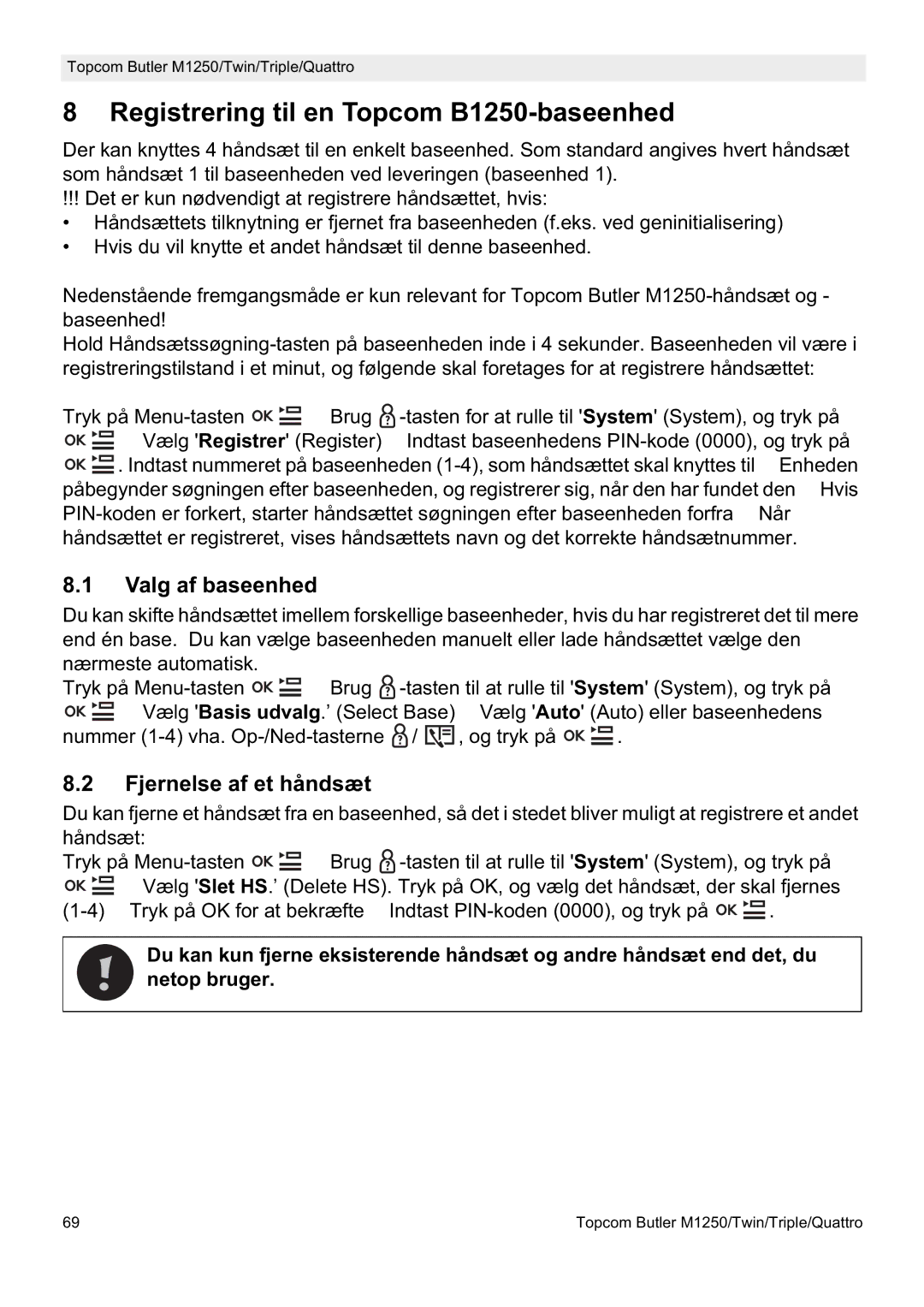 Topcom M1250 manual Registrering til en Topcom B1250-baseenhed, Valg af baseenhed, Fjernelse af et håndsæt 