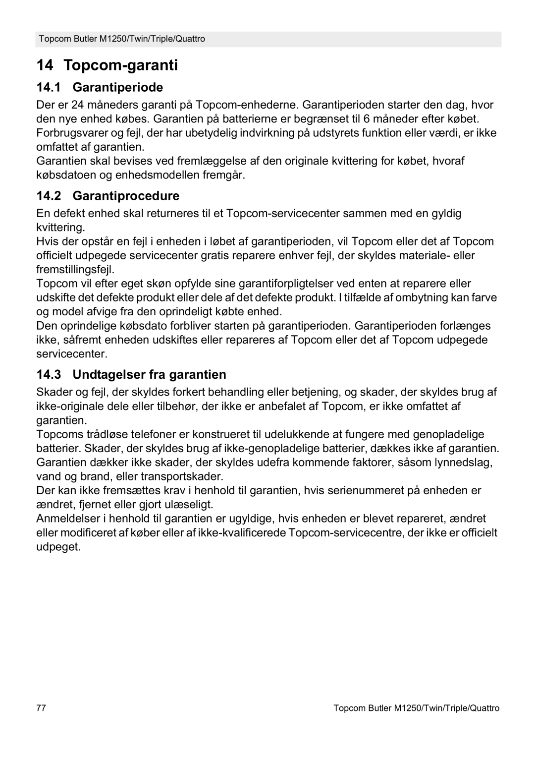 Topcom M1250 manual Topcom-garanti, Garantiperiode, Garantiprocedure, Undtagelser fra garantien 