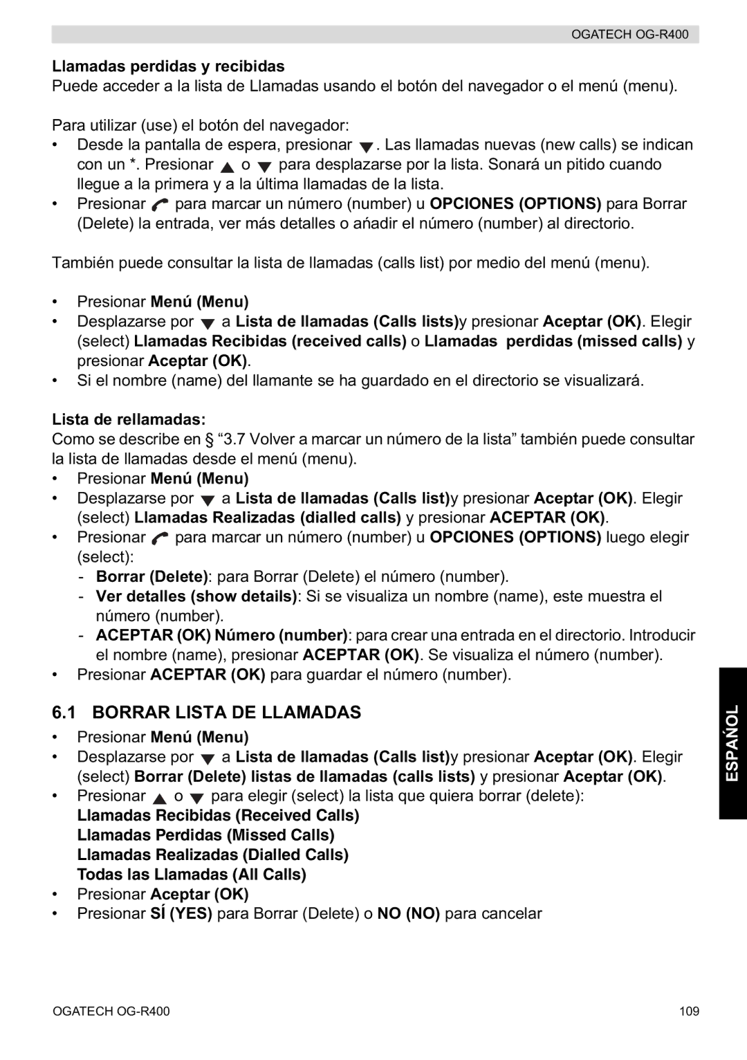 Topcom OG-R400 manual Borrar Lista DE Llamadas, Llamadas perdidas y recibidas, Lista de rellamadas 