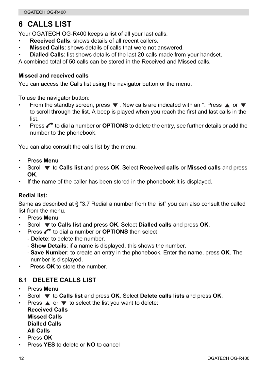 Topcom OG-R400 manual Delete Calls List, Missed and received calls, Redial list 