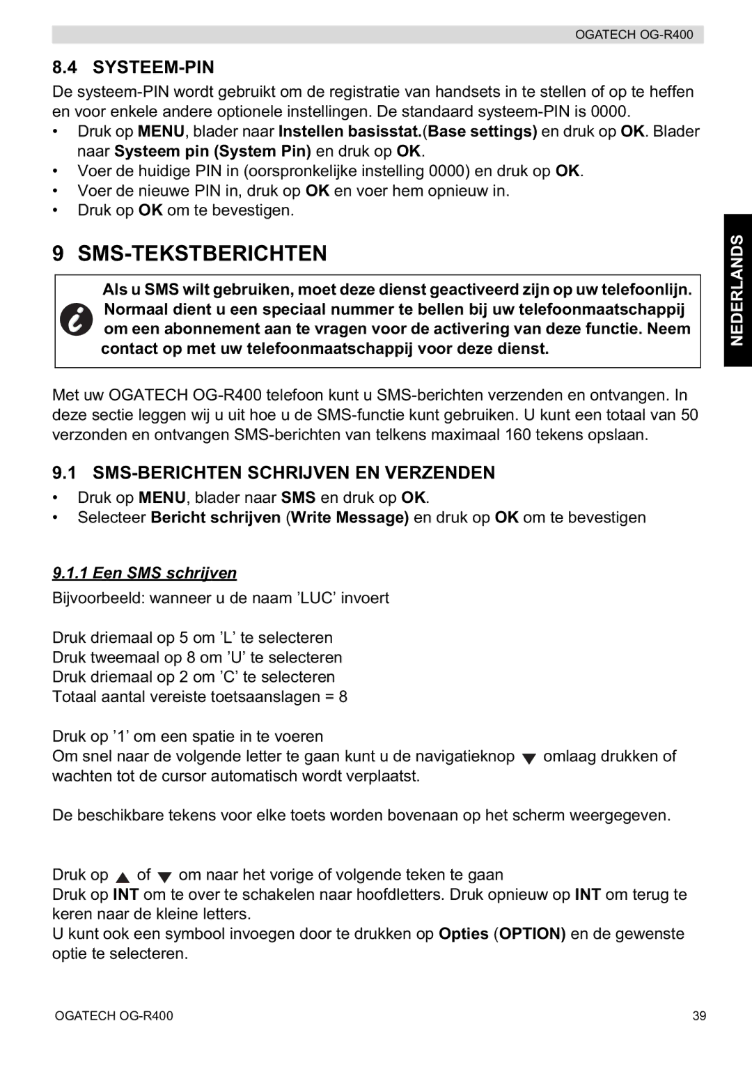 Topcom OG-R400 manual Sms-Tekstberichten, Systeem-Pin, SMS-BERICHTEN Schrijven EN Verzenden, Een SMS schrijven 