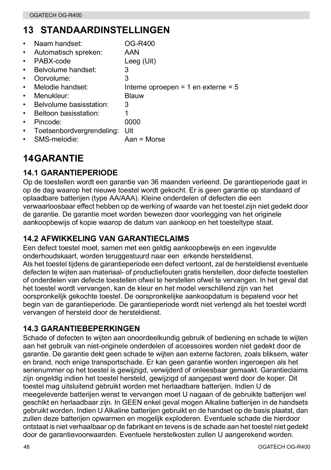 Topcom OG-R400 Standaardinstellingen, 14GARANTIE, Garantieperiode, Afwikkeling VAN Garantieclaims, Garantiebeperkingen 