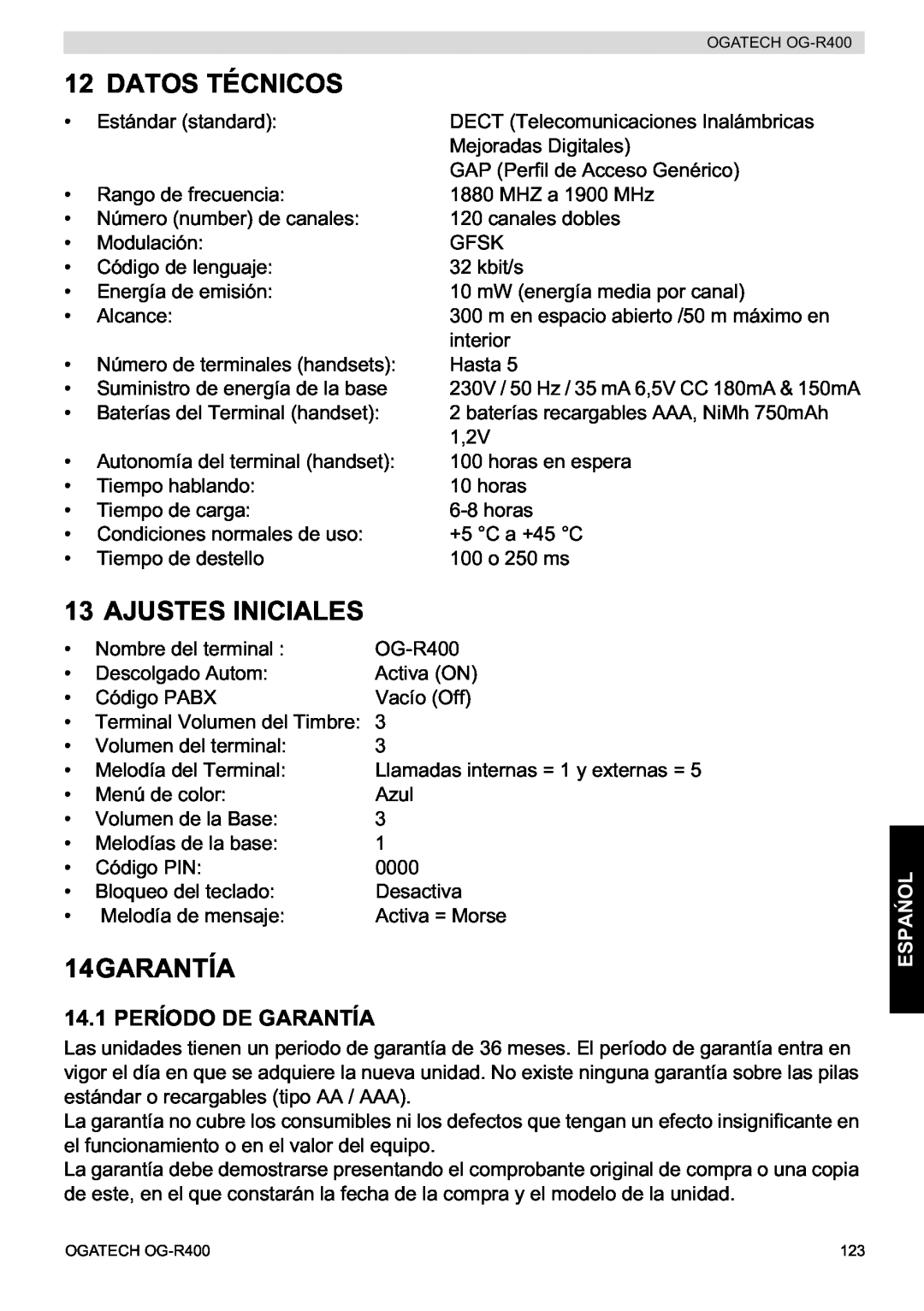 Topcom OG-R400 manual Datos Técnicos, Ajustes Iniciales, 14GARANTÍA, 14.1 PERÍODO DE GARANTÍA, Espa 