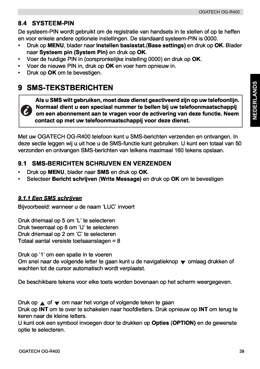 Topcom OG-R400 manual Sms-Tekstberichten, Systeem-Pin, Sms-Berichten Schrijven En Verzenden, Een SMS schrijven, Nederlands 