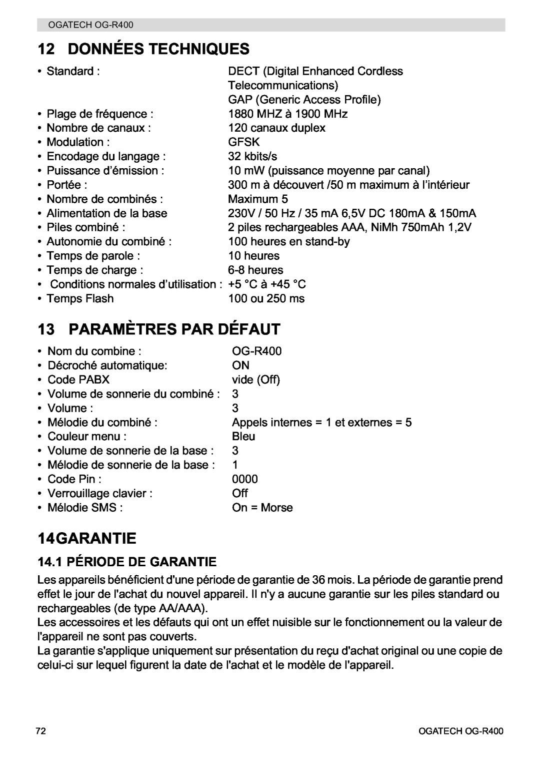 Topcom OG-R400 manual Données Techniques, Paramètres Par Défaut, 14.1 PÉRIODE DE GARANTIE, 14GARANTIE 