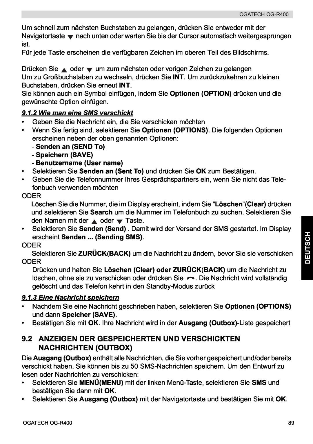Topcom OG-R400 manual Anzeigen Der Gespeicherten Und Verschickten Nachrichten Outbox, Wie man eine SMS verschickt, Deutsch 