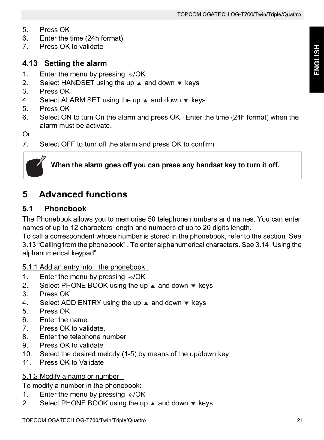 Topcom OG-T700 Advanced functions, Setting the alarm, Phonebook, Add an entry into the phonebook, Modify a name or number 