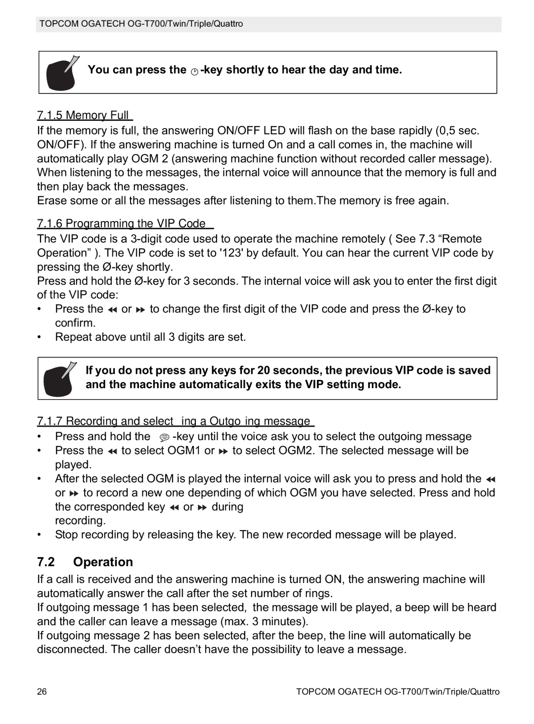 Topcom OG-T700 Operation, You can press the -key shortly to hear the day and time, Memory Full, Programming the VIP Code 