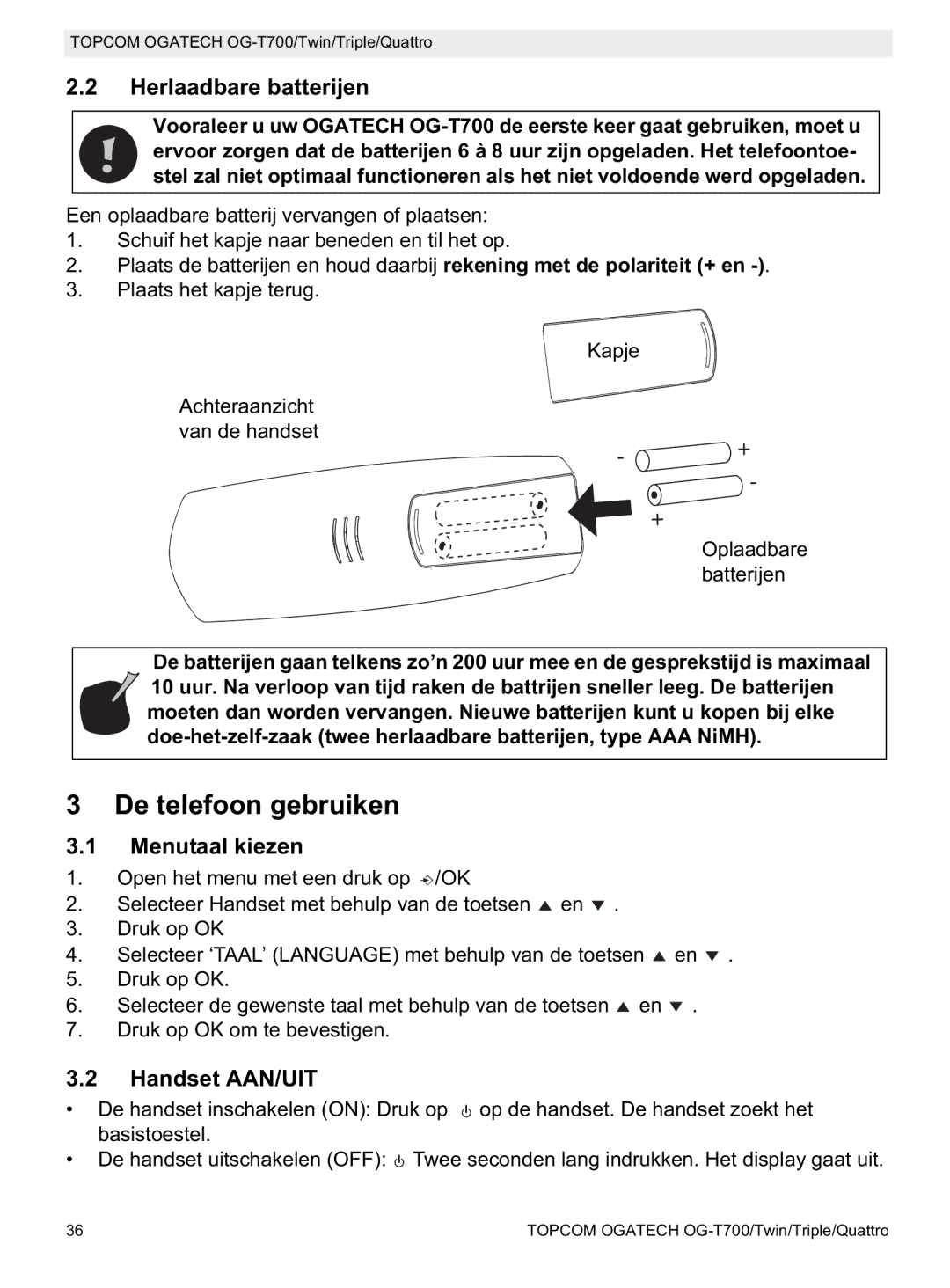 Topcom OG-T700 manual De telefoon gebruiken, Herlaadbare batterijen, Menutaal kiezen, Handset AAN/UIT 