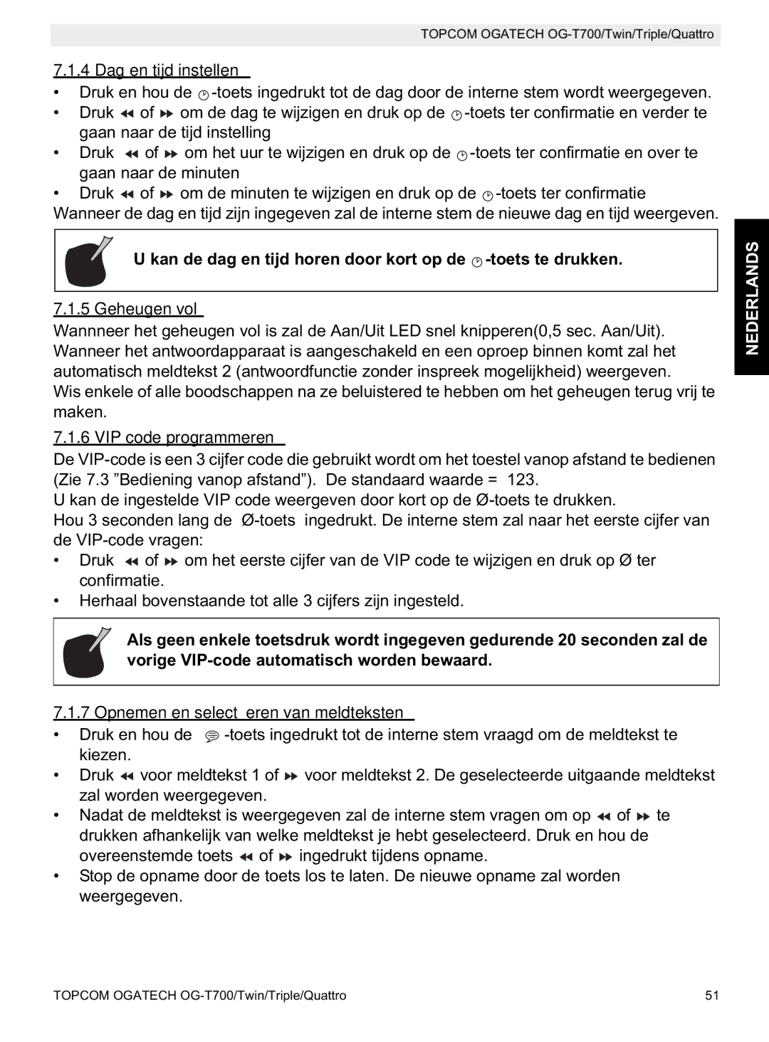 Topcom OG-T700 manual Dag en tijd instellen, Kan de dag en tijd horen door kort op de -toets te drukken, Geheugen vol 