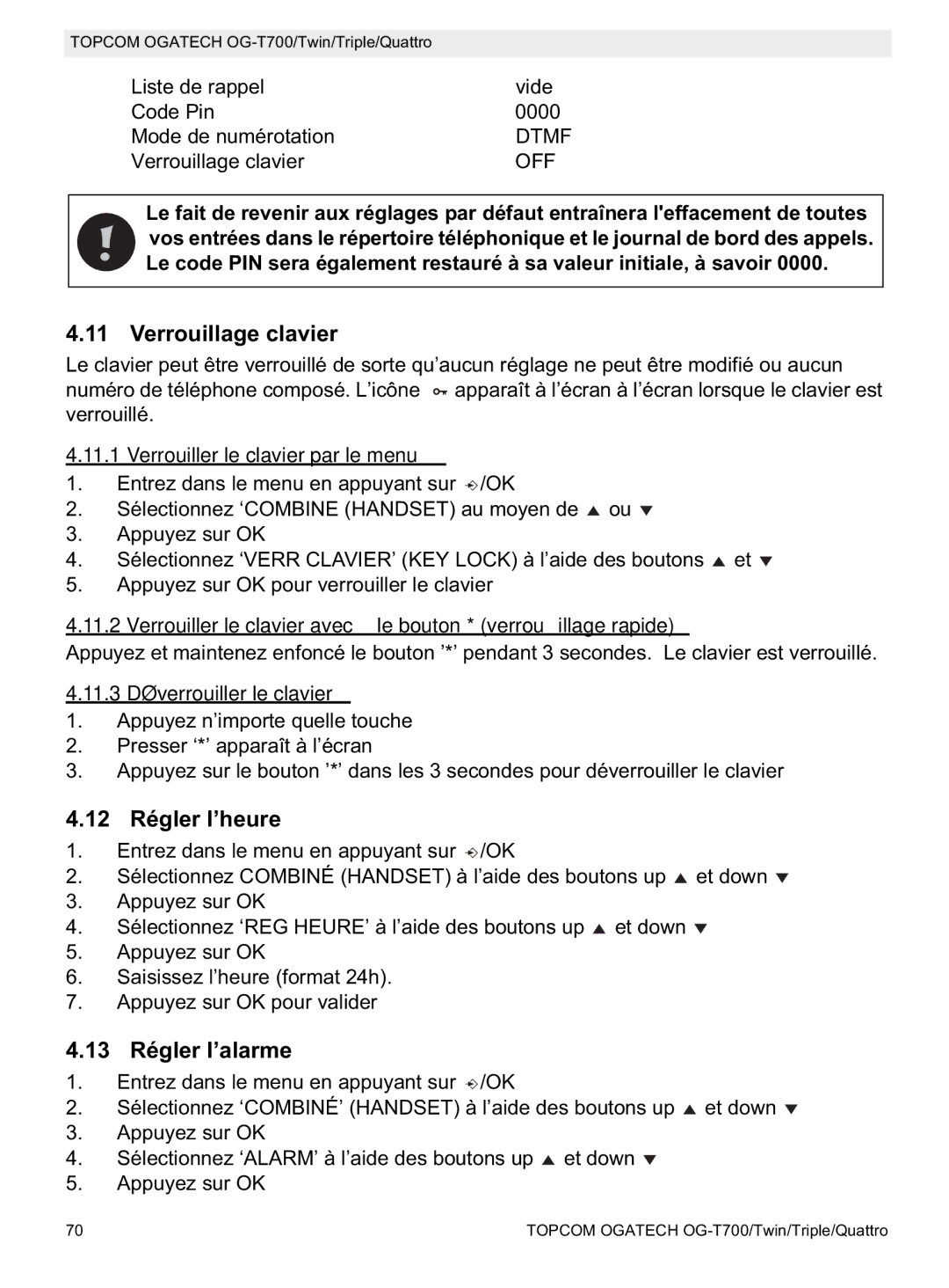 Topcom OG-T700 manual Verrouillage clavier, 12 Régler l’heure, 13 Régler l’alarme 