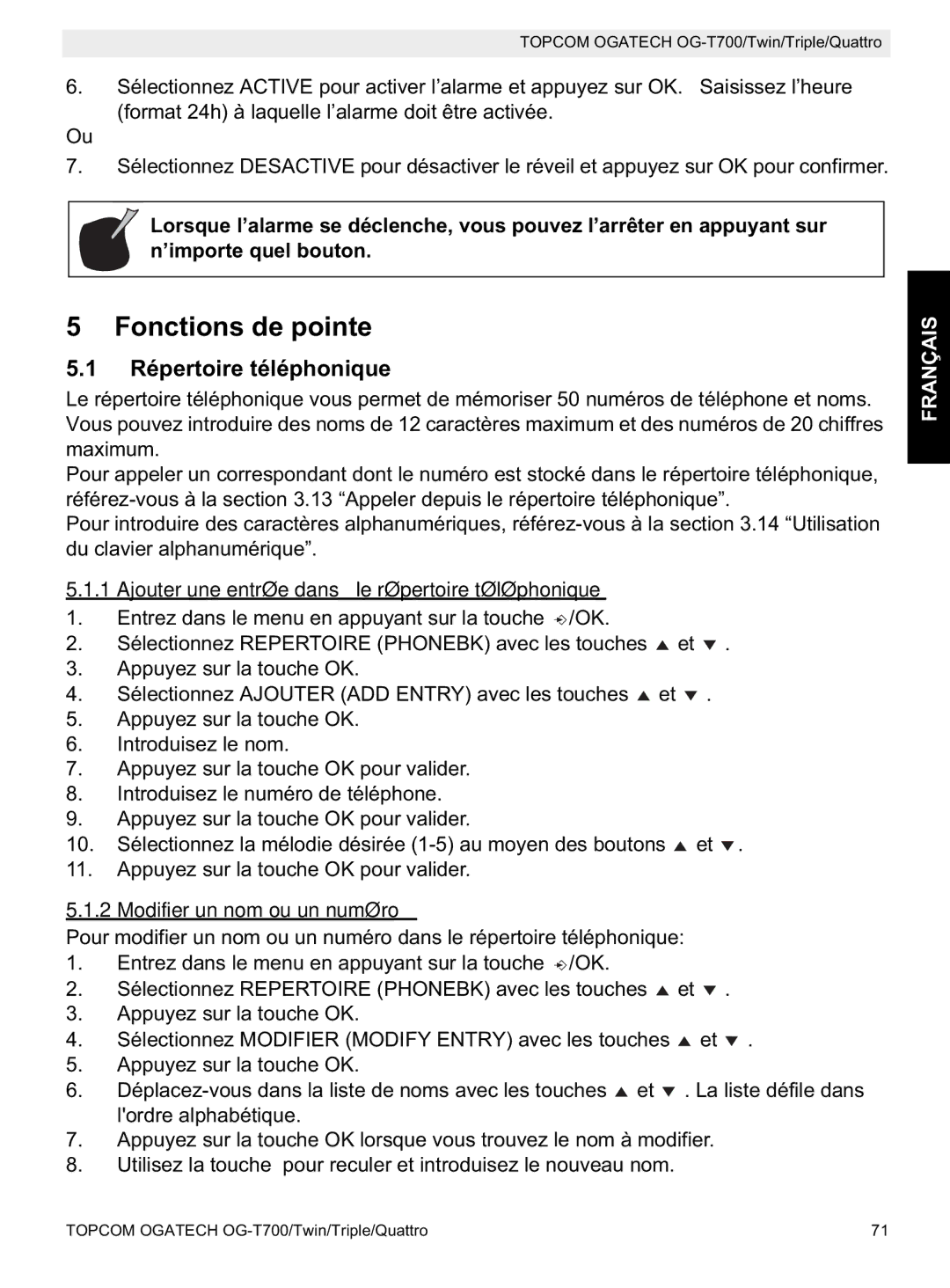 Topcom OG-T700 manual Fonctions de pointe, Répertoire téléphonique, Ajouter une entrée dans le répertoire téléphonique 