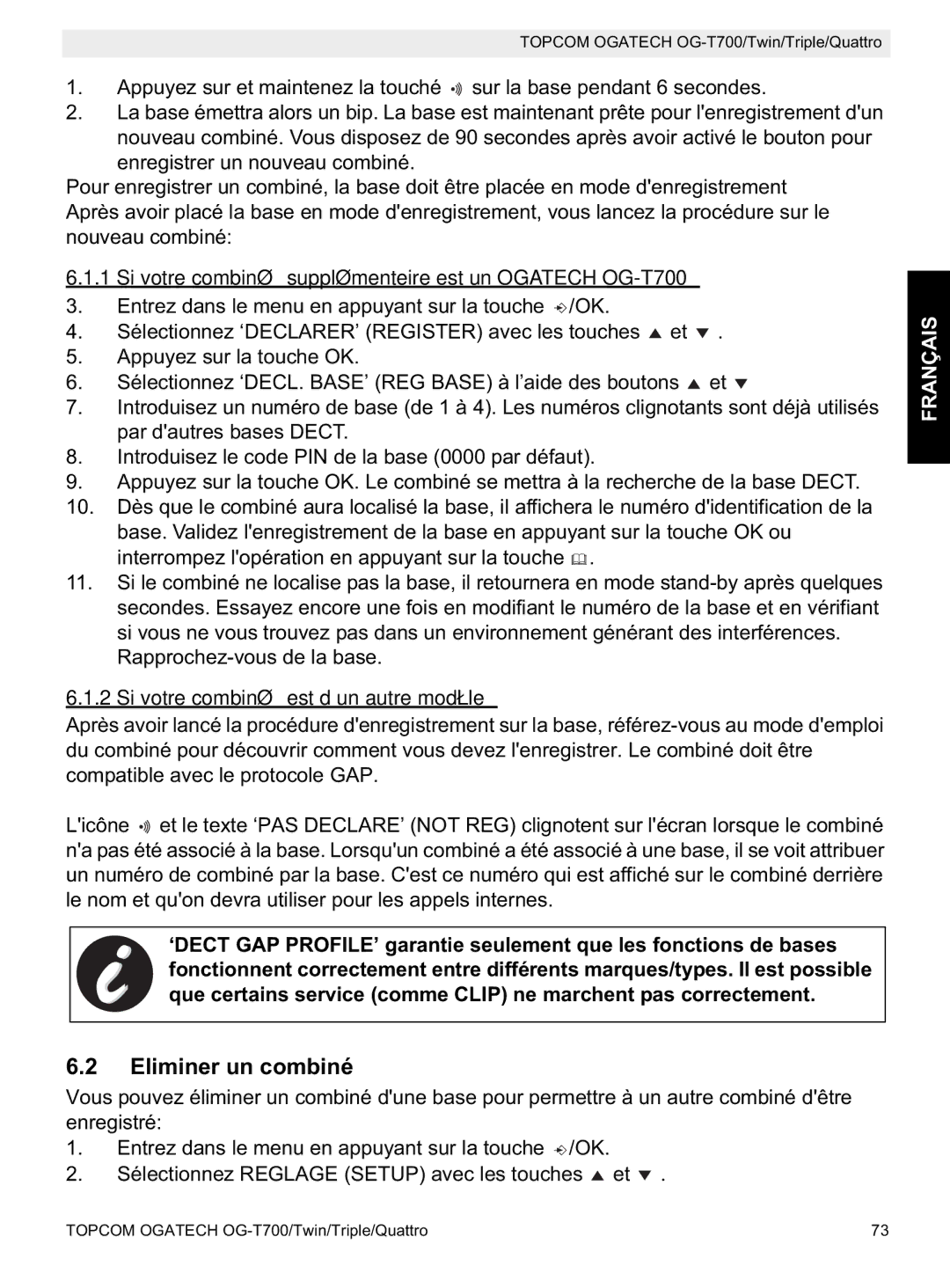 Topcom manual Eliminer un combiné, Si votre combiné supplémenteire est un Ogatech OG-T700 