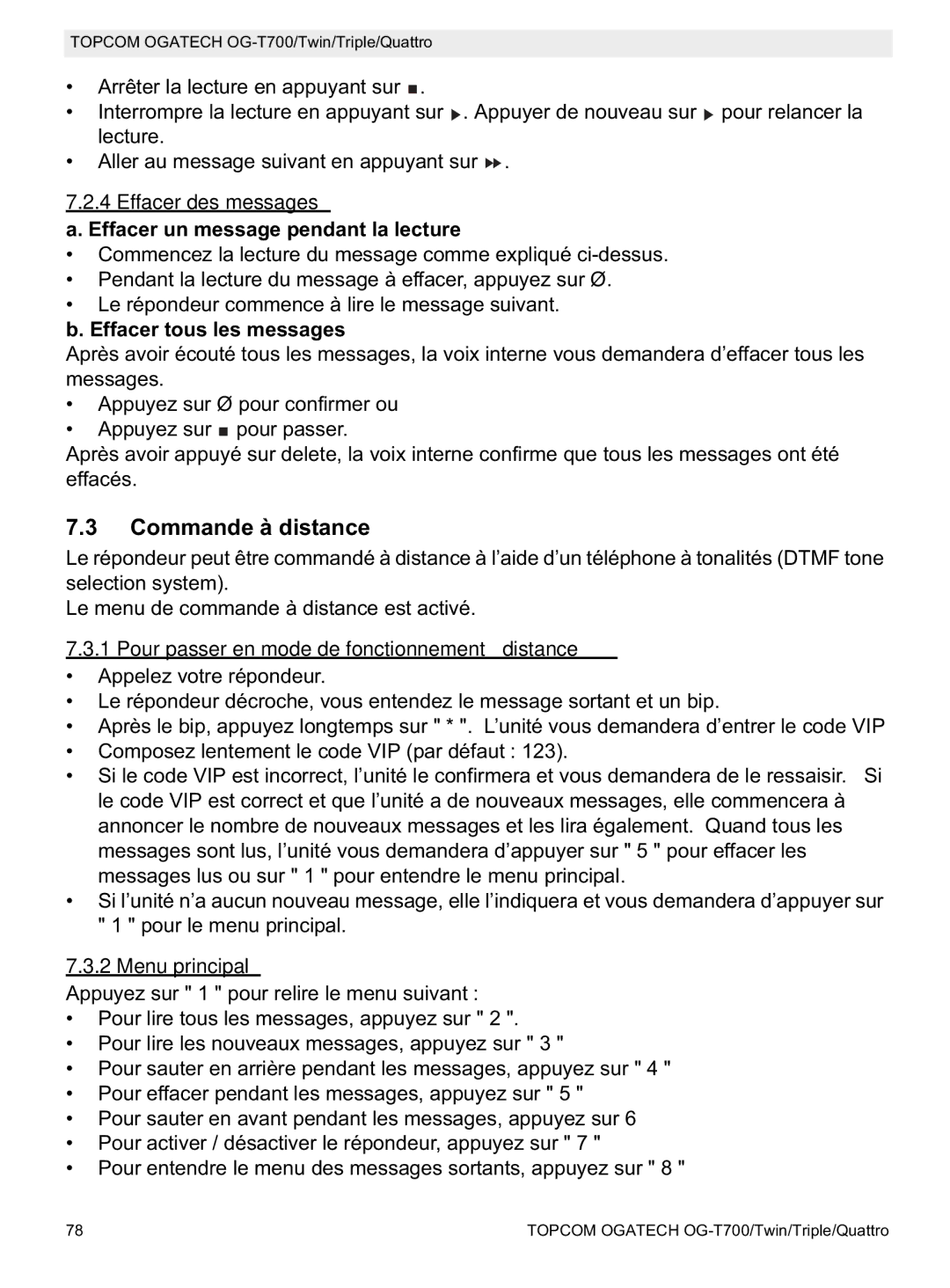 Topcom OG-T700 Commande à distance, Effacer des messages, Pour passer en mode de fonctionnement à distance, Menu principal 