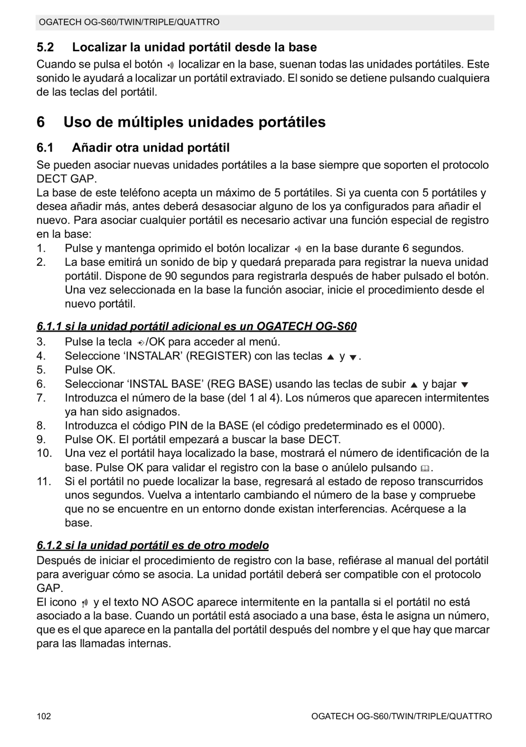 Topcom OGATECH OG-S60 manual do utilizador Uso de múltiples unidades portátiles, Localizar la unidad portátil desde la base 