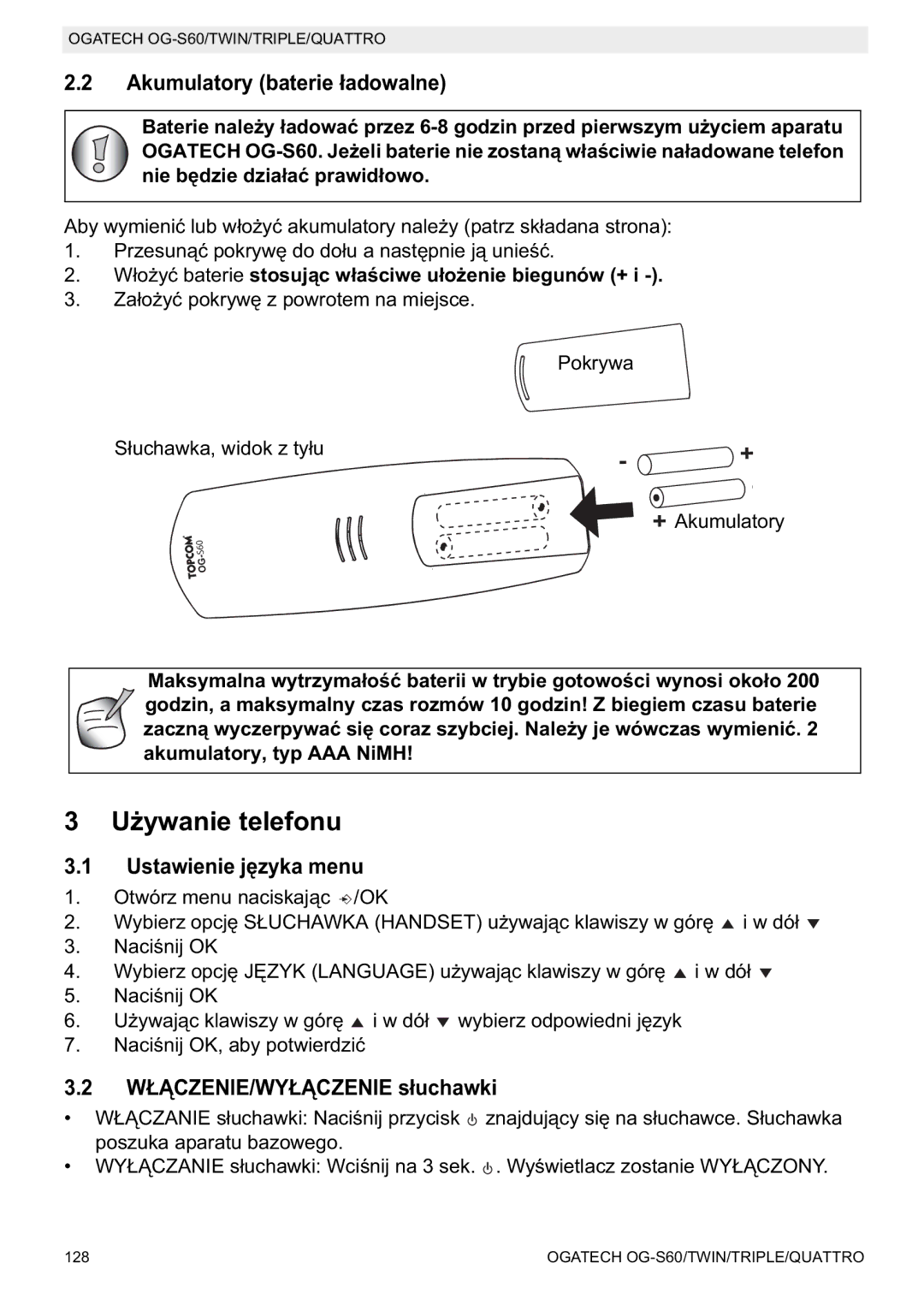 Topcom OGATECH OG-S60 Akumulatory baterie, Ustawienie j, Stosujuo, Ie biegunów +, Akumulatory, typ AAA NiMH 