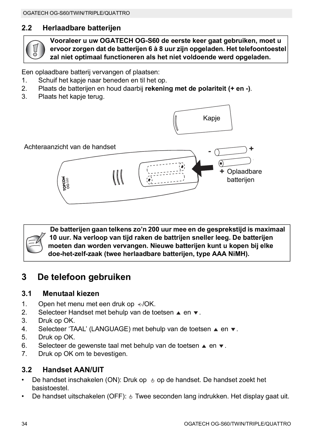 Topcom OGATECH OG-S60 manual do utilizador De telefoon gebruiken, Herlaadbare batterijen, Menutaal kiezen, Handset AAN/UIT 