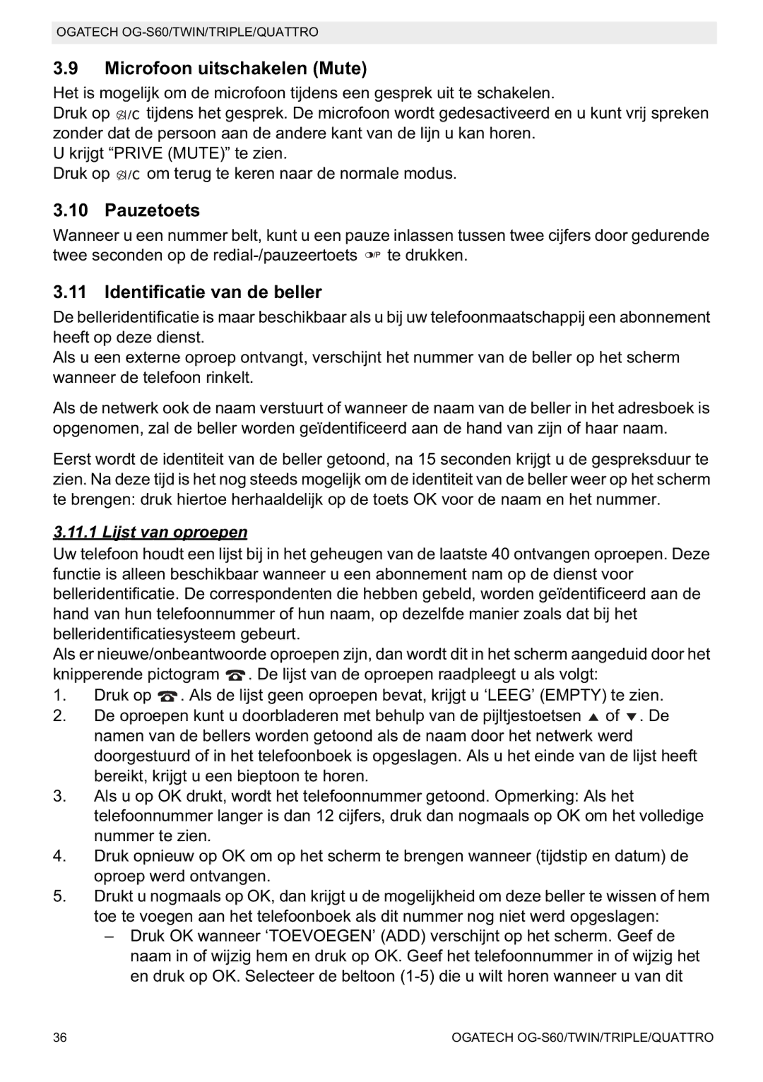 Topcom OGATECH OG-S60 Microfoon uitschakelen Mute, Pauzetoets, Identificatie van de beller, Lijst van oproepen 