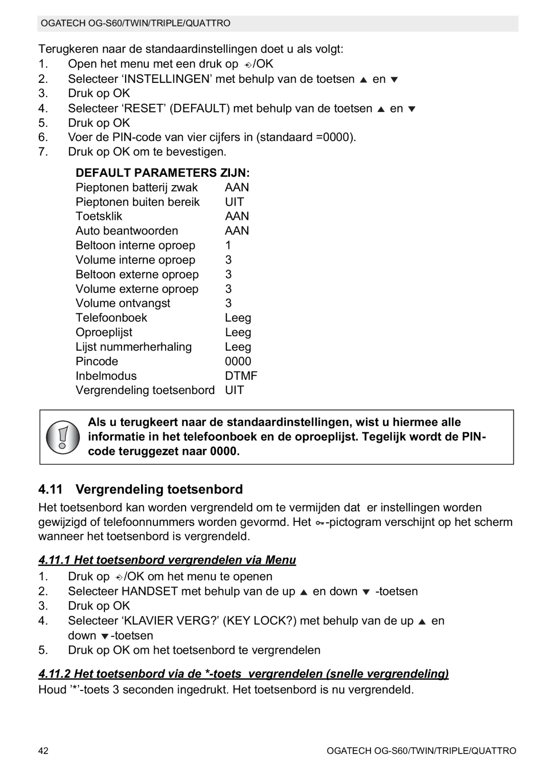 Topcom OGATECH OG-S60 manual do utilizador Vergrendeling toetsenbord, Het toetsenbord vergrendelen via Menu 