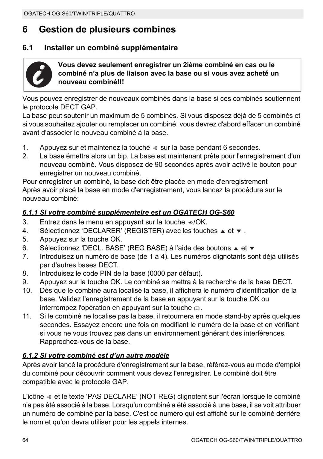 Topcom OGATECH OG-S60 manual do utilizador Gestion de plusieurs combines, Installer un combiné supplémentaire 